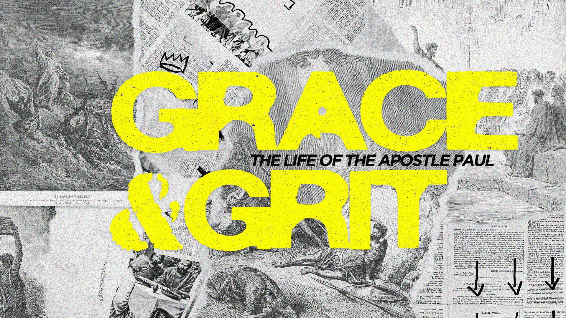 Houston's First Series: Grace & Grit: The Life of the Apostle Paul